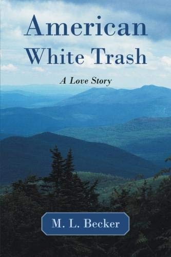 American White Trash  A Love Story [Paperback]