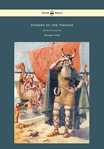 Stories of the Vikings - with Pictures by Monro Orr [Paperback]