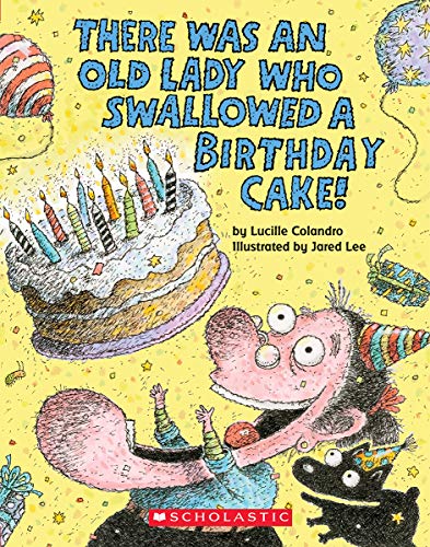 There Was an Old Lady Who Swallowed a Birthday Cake A Board Book [Board book]
