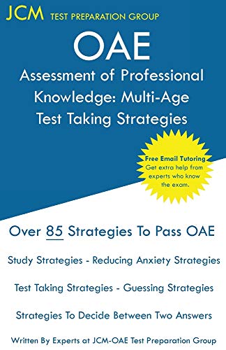 OAE Assessment of Professional Knowledge Multi-Age - Test Taking Strategies [Paperback]
