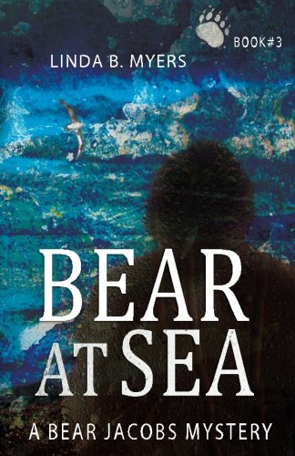 Bear at Sea  A Bear Jacobs Mystery [Paperback]