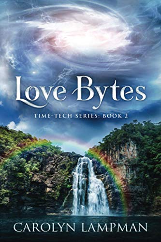 Love Bytes  Time-Tech Series Book 2 [Unknown]