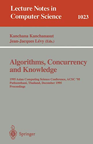 Algorithms, Concurrency and Knowledge 1995 Asian Computing Science Conference,  [Paperback]