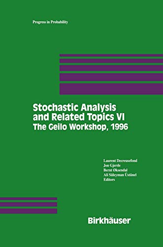 Stochastic Analysis and Related Topics VI Proceedings of the Sixth OsloSilivri [Hardcover]