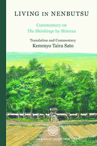 Living in Nenbutsu Commentary on The Shoshinge by Shinran [Paperback]