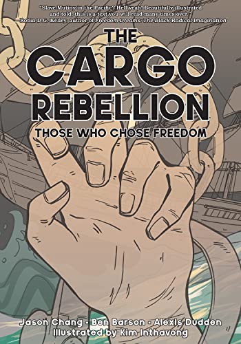 The Cargo Rebellion Those Who Chose Freedom [Hardcover]