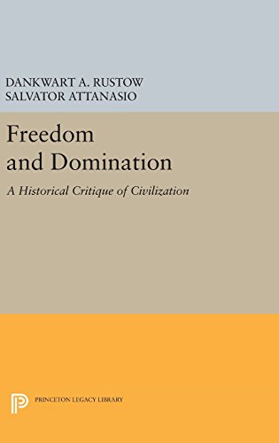 Freedom and Domination A Historical Critique of Civilization [Hardcover]