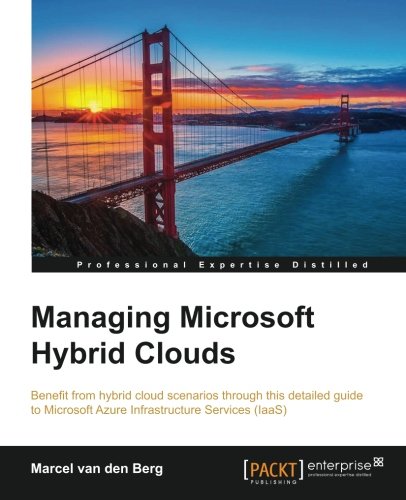 Managing Microsoft Hybrid Clouds [Paperback]