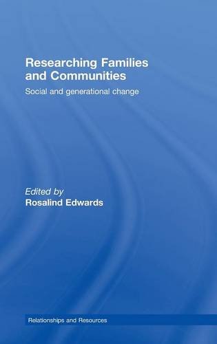 Researching Families and Communities Social and Generational Change [Hardcover]