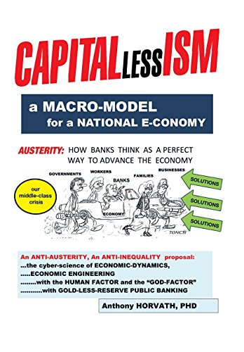 Capitallessism A Macro Model For A Strong National E-Conomy [Hardcover]