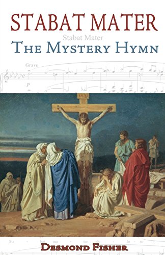 Stabat Mater The Mystery Hymn [Paperback]