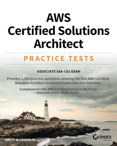 AWS Certified Solutions Architect Practice Tests Associate SAA-C01 Exam [Paperback]
