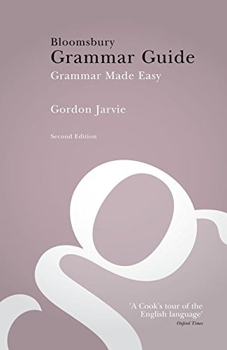 Bloomsbury Grammar Guide Grammar Made Easy [Paperback]