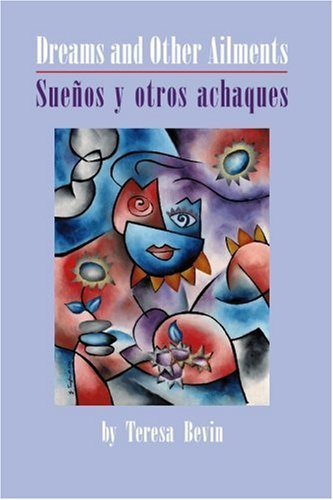 Dreams And Other Ailments  Sueos Y Otros Achaques [Paperback]