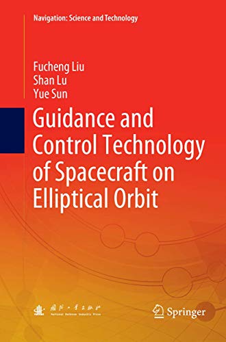 Guidance and Control Technology of Spacecraft on Elliptical Orbit [Paperback]