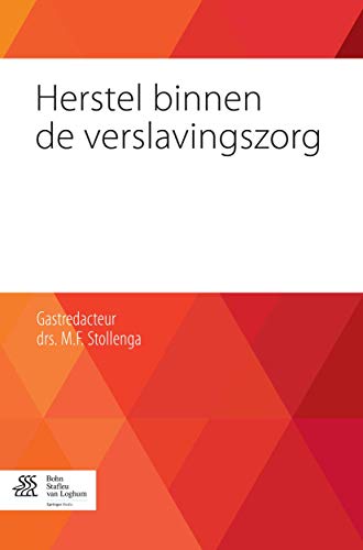 Herstel binnen de verslavingszorg [Paperback]
