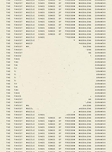 The Tiniest Muzzle Sings Songs of Freedom [Hardcover]