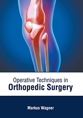 Operative Techniques in Orthopedic Surgery [Hardcover]