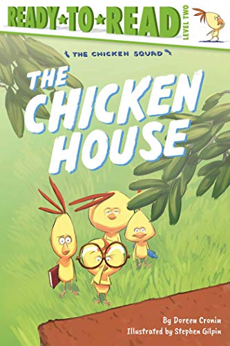 The Chicken House Ready-to-Read Level 2 [Hardcover]