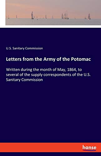 Letters From The Army Of The Potomac