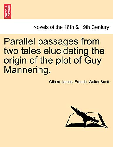 Parallel Passages from Two Tales Elucidating the Origin of the Plot of Guy Manne [Paperback]