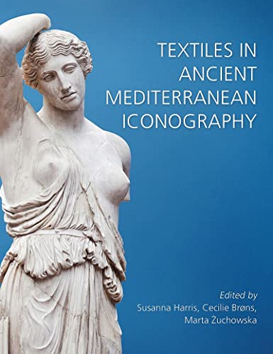 Textiles in Ancient Mediterranean Iconography [Hardcover]