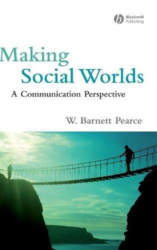 Making Social Worlds A Communication Perspective [Hardcover]