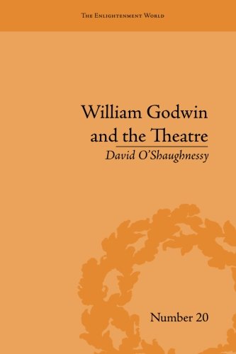 William Godwin and the Theatre [Paperback]