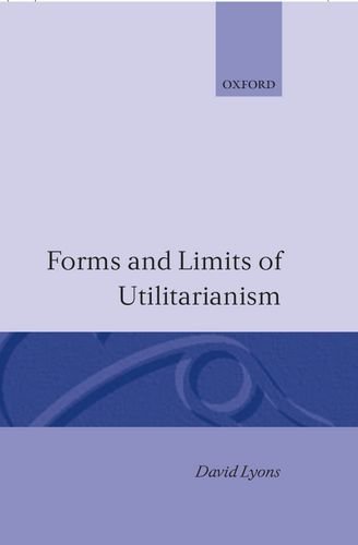 Forms and Limits of Utilitarianism [Paperback]