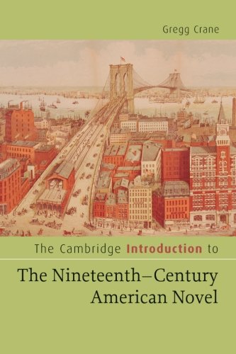 The Cambridge Introduction to The Nineteenth-Century American Novel [Paperback]