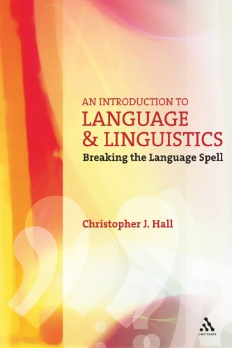 An Introduction to Language and Linguistics Breaking the Language Spell [Paperback]