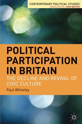 Political Participation in Britain The Decline and Revival of Civic Culture [Paperback]