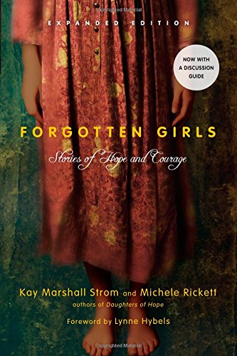 Forgotten Girls (expanded Edition) Stories Of Hope And Courage [Paperback]