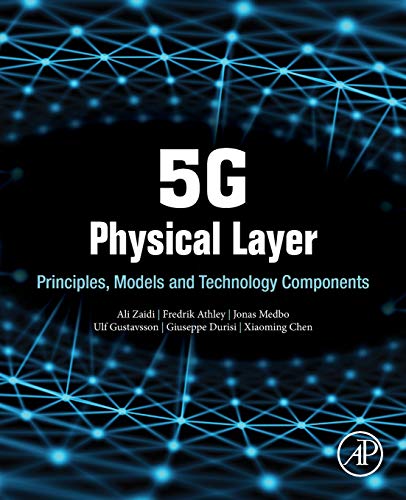 5G Physical Layer Principles, Models and Technology Components [Paperback]