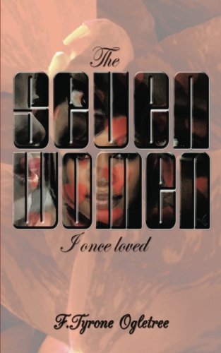 The Seven Women I Once Loved [Paperback]
