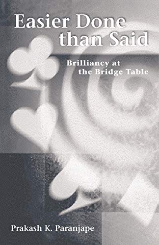 Easier Done Than Said Brilliancy At The Bridge Table [Paperback]