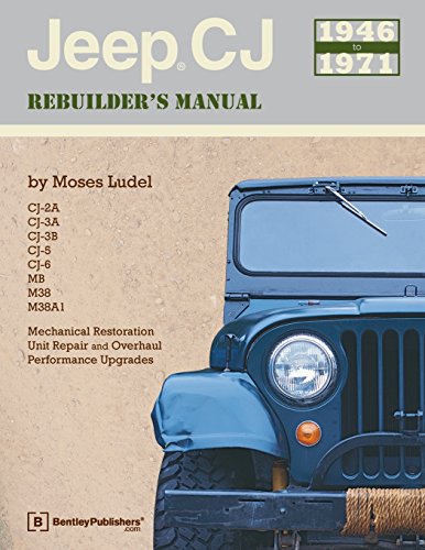 Jeep CJ Rebuilder's Manual 1946 to 1971 [Paperback]
