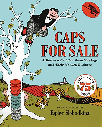 Caps For Sale A Tale Of A Peddler, Some Monkeys And Their Monkey Business [Paperback]