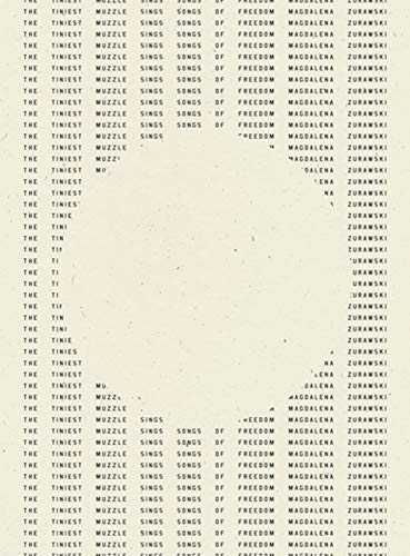 The Tiniest Muzzle Sings Songs of Freedom [Paperback]