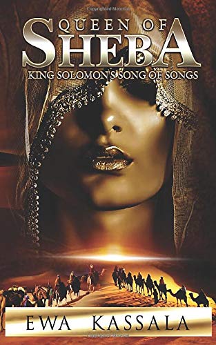 Queen of Sheba  King Solomon's Song of Songs [Paperback]