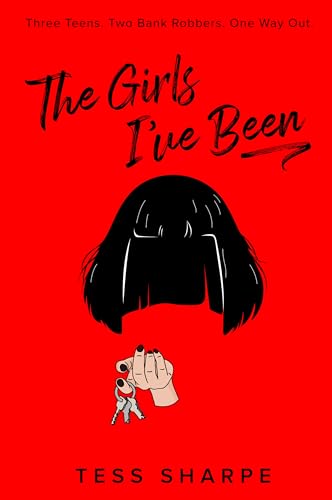 The Girls I've Been [Hardcover]