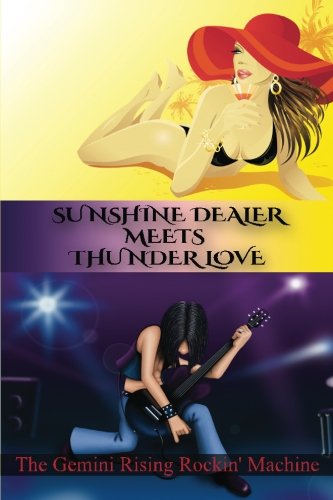 Sunshine Dealer Meets Thunder Love [Paperback]