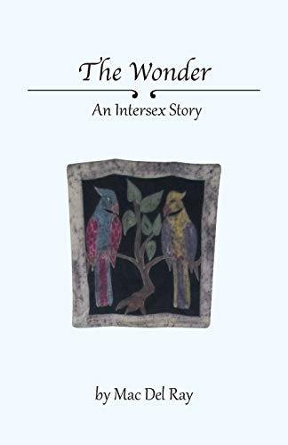 The Wonder - An Intersex Story [Paperback]