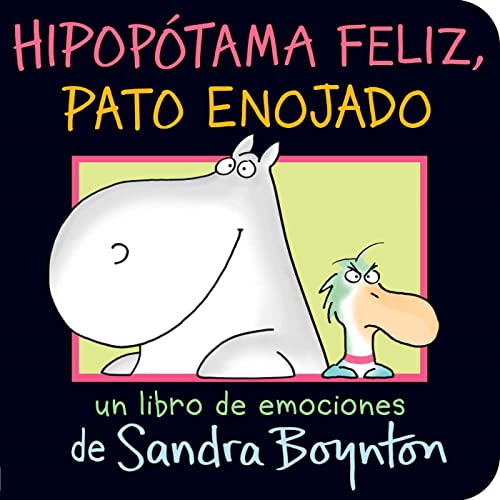 Hipop&243tama feliz, pato enojado (Happy Hippo, Angry Duck) [Board book]