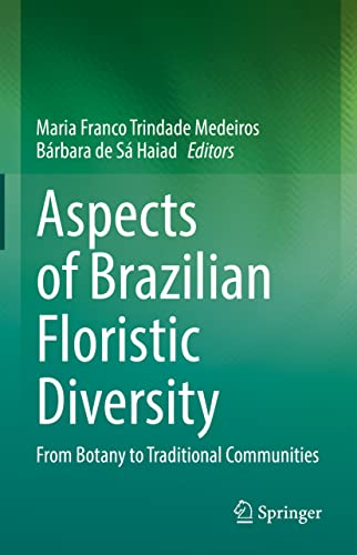 Aspects of Brazilian Floristic Diversity From Botany to Traditional Communities [Hardcover]