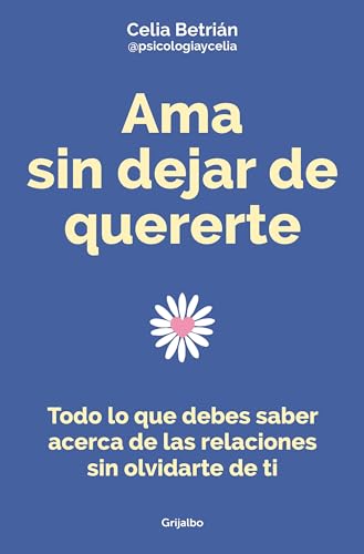 Ama sin dejar de quererte / Love Without Stop Loving Yourself [Paperback]