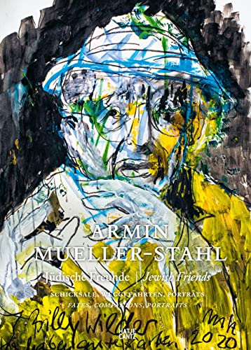 Armin Mueller-Stahl Jewish Portraits Fates, Companions, Friends [Hardcover]