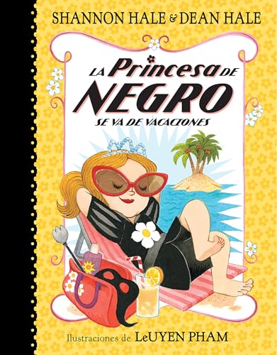 La Princesa de Negro se va de vacaciones / The Princess in Black Takes a Vacatio [Paperback]