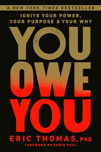 You Owe You Ignite Your Power, Your Purpose, and Your Why [Hardcover]