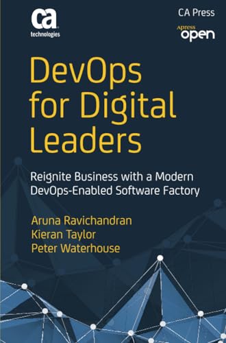 DevOps for Digital Leaders Reignite Business with a Modern DevOps-Enabled Softw [Paperback]